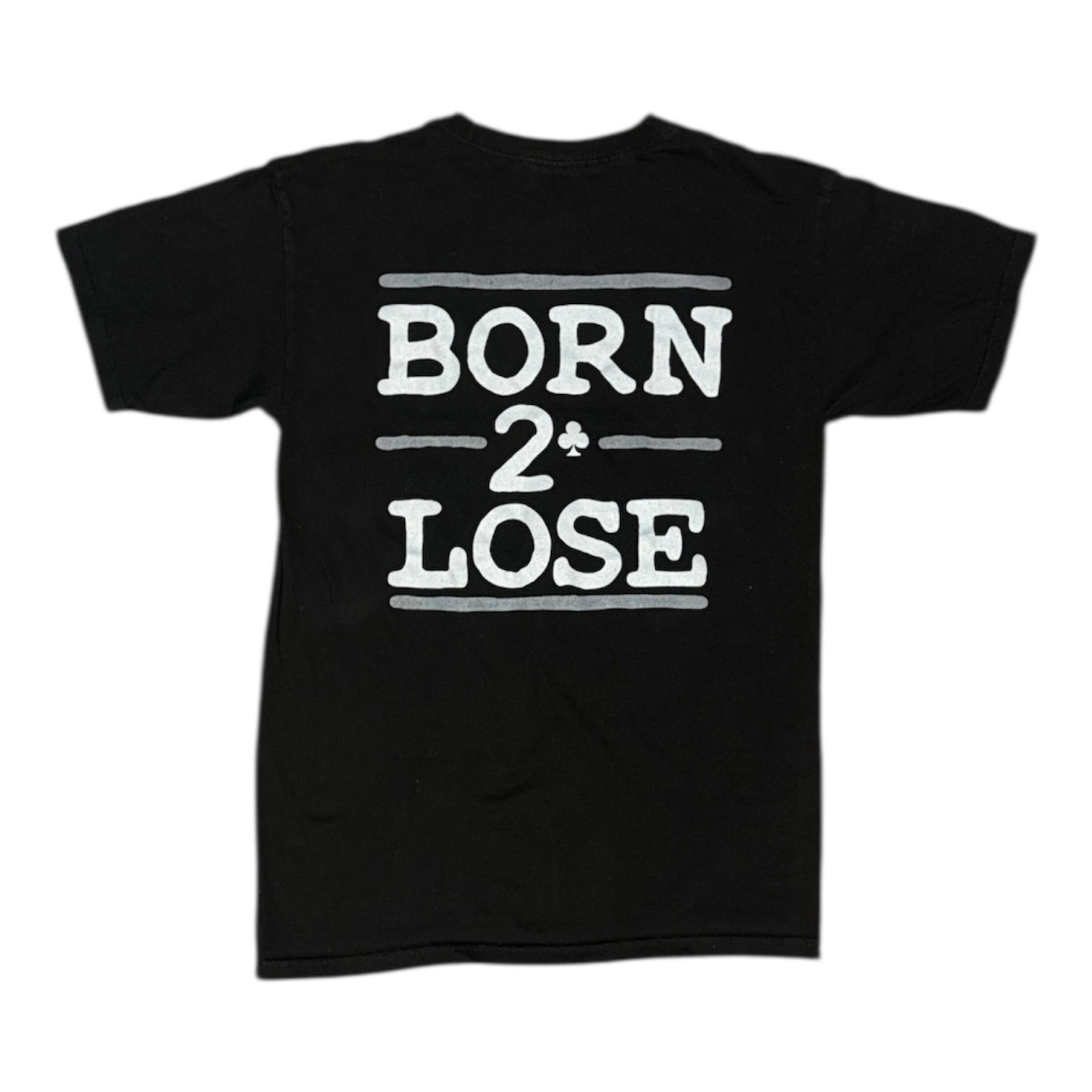 Low Card "Born 2 Lose" Black Tshirt
