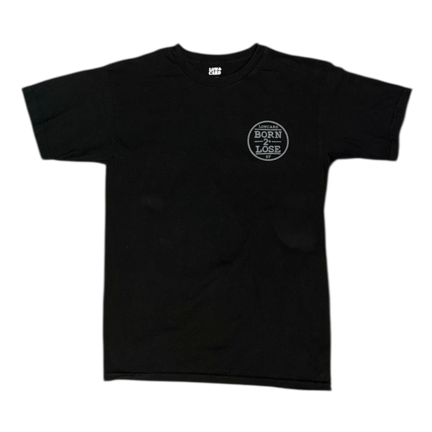 Low Card "Born 2 Lose" Black Tshirt