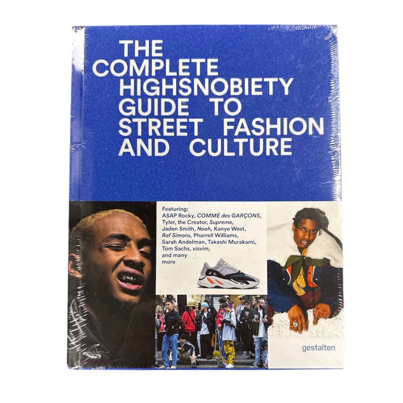 The Incomplete Guide to Street Fashion and Culture Highsnobiety Book
