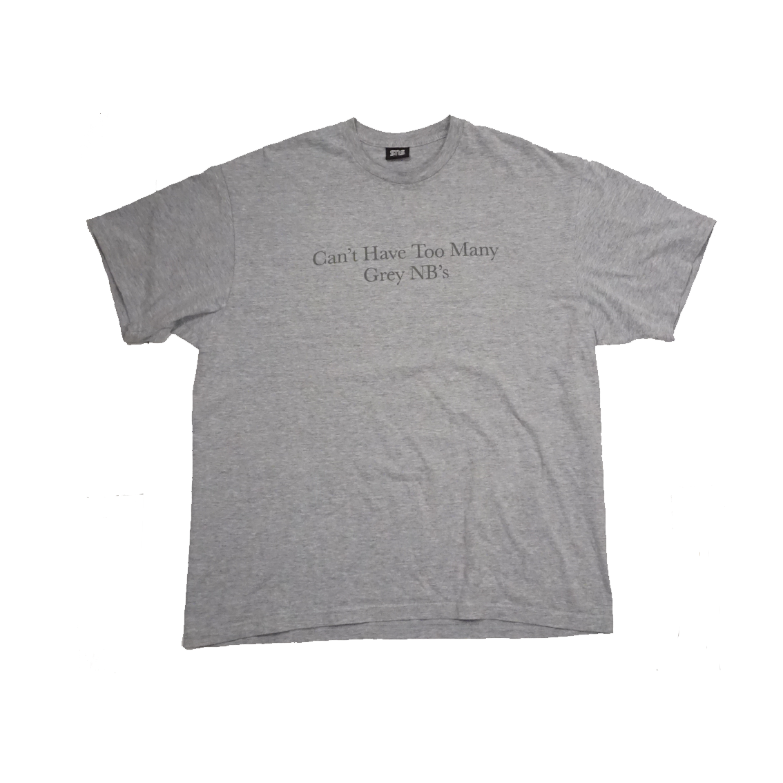 Cant Have Too Many Grey NB's Tshirt