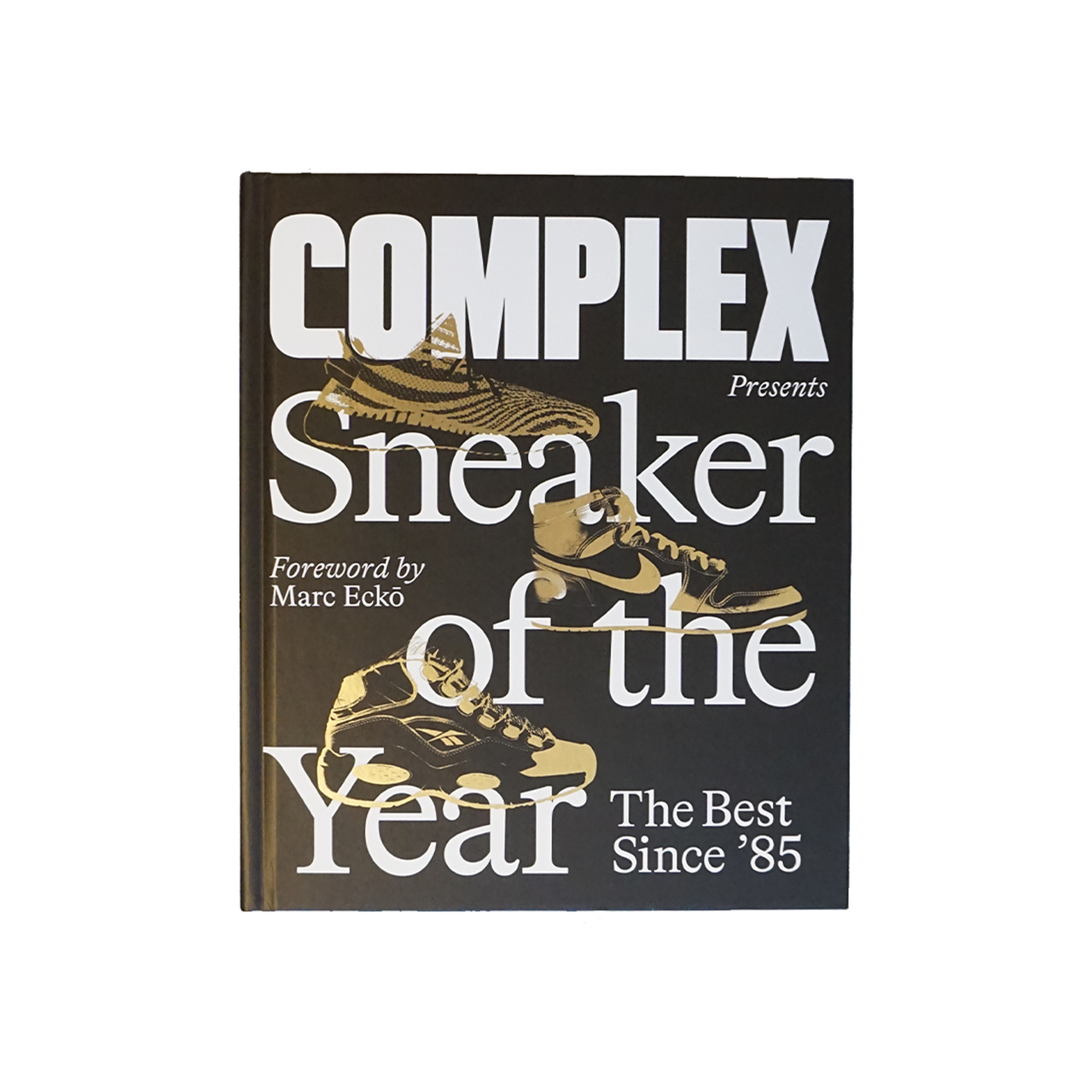 Complex Presents: Sneaker Of The Year: The Best Since 85 Book